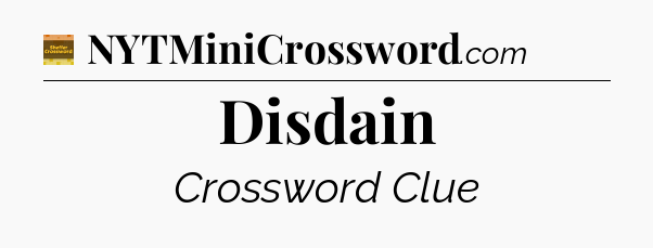 Disdain - Eugene Sheffer Crossword