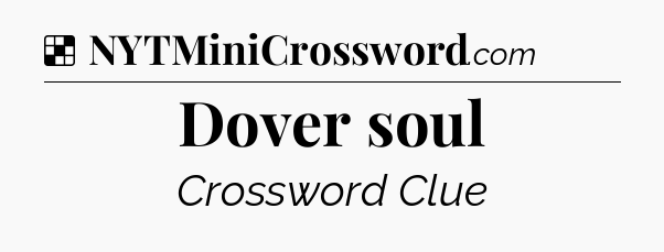Solution: Dover soul - NYT Crossword
