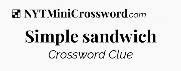 Solution: Simple sandwich - NYT Crossword