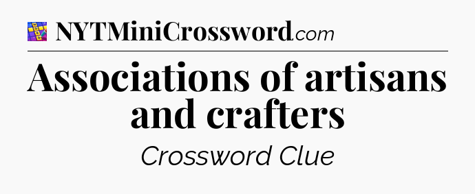 Associations of artisans and crafters Codycross