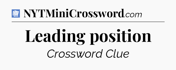 Leading position Puzzle Page Crossword Clue