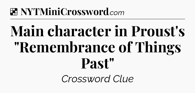 Solution: Main character in Proust's 