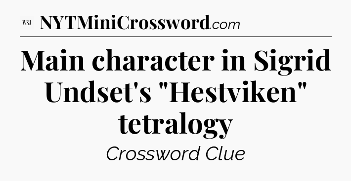 Main character in Sigrid Undset's 