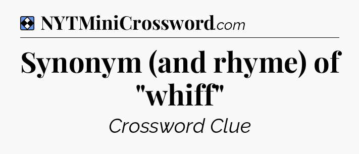 Solution: Synonym (and rhyme) of 