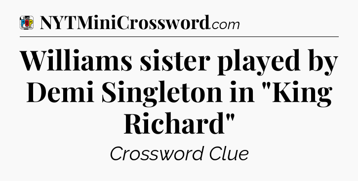 Williams sister played by Demi Singleton in 
