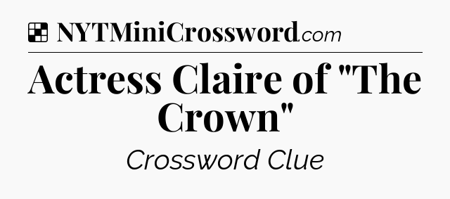 Solution: Actress Claire of 