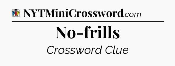 No-frills Crossword Clue