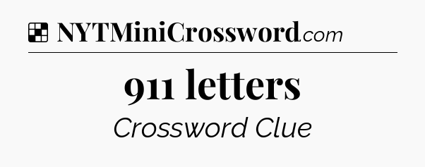 Solution: 911 letters - NYT Crossword