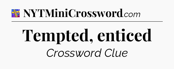 Tempted, enticed Codycross