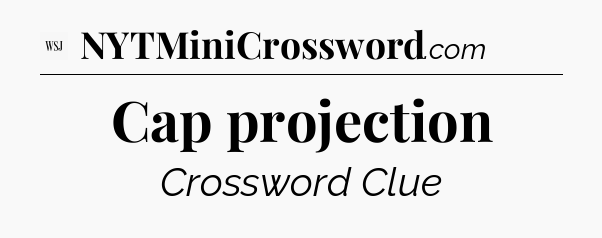 Cap projection - WSJ Crossword