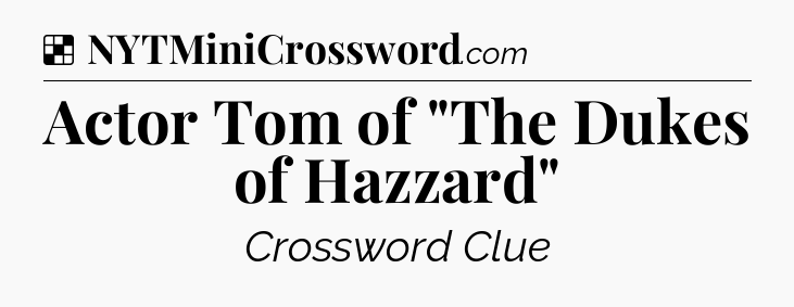 Solution: Actor Tom of 