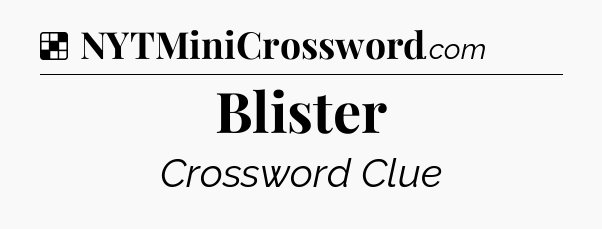 Solution: Blister - NYT Crossword