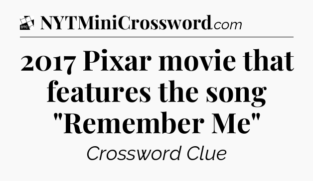 2017 Pixar movie that features the song 