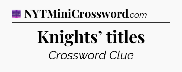 Knights’ titles - Thomas Joseph Crossword