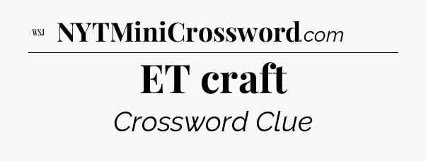 ET craft - WSJ Crossword