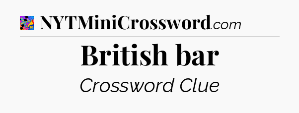 British bar Crossword Clue