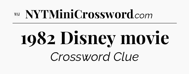 1982 Disney movie - WSJ Crossword
