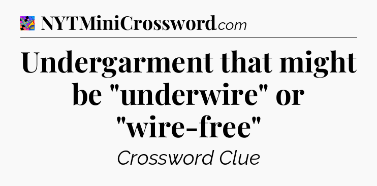 Undergarment that might be 