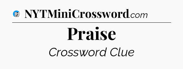 Praise Crossword Clue
