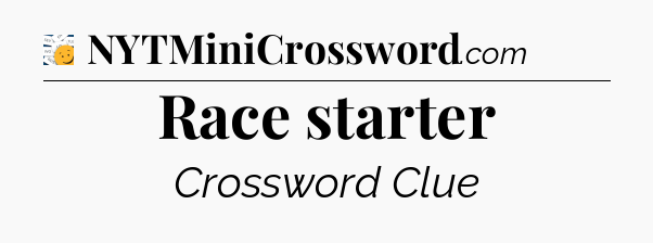 Race starter - 7 Little Words