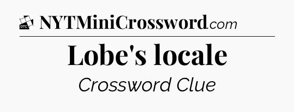 Lobe's locale - Daily Themed Classic Crossword