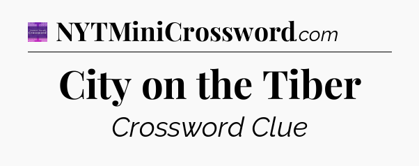 City on the Tiber - Thomas Joseph Crossword