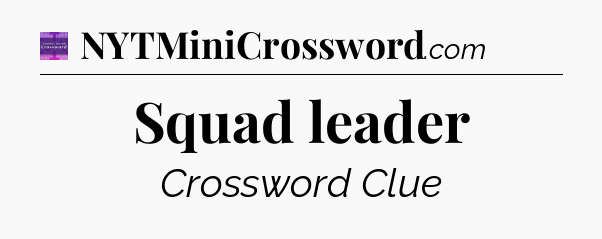 Squad leader - Thomas Joseph Crossword