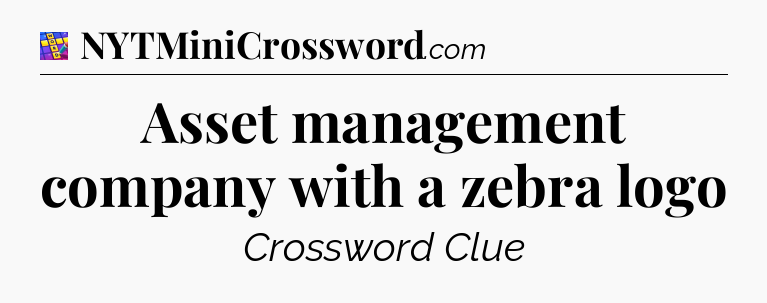Asset management company with a zebra logo Codycross