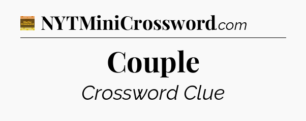 Couple - Eugene Sheffer Crossword