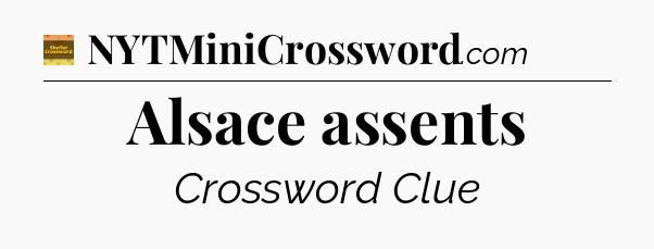Alsace assents crossword clue Eugene Sheffer