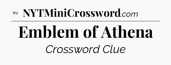 Emblem of Athena - WSJ Crossword