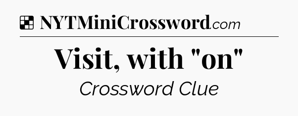 Solution: Visit, with 