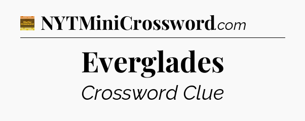 Everglades - Eugene Sheffer Crossword