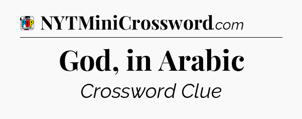 God, in Arabic Crossword Clue