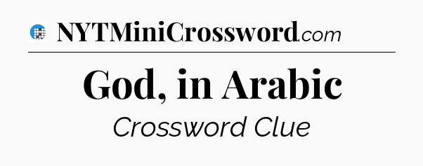 God, in Arabic Crossword Clue