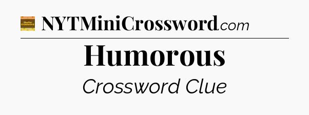 Humorous - Eugene Sheffer Crossword