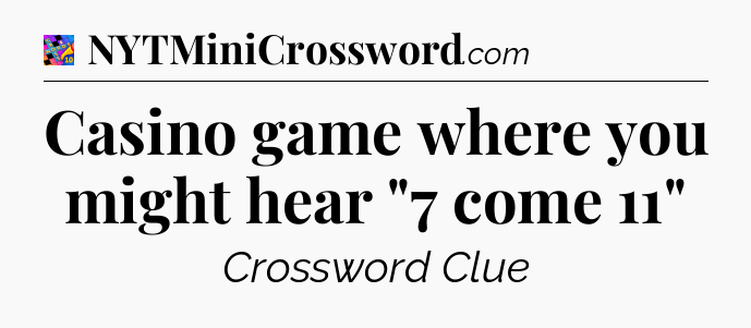 Casino game where you might hear 