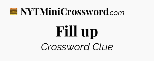 Fill up - Eugene Sheffer Crossword