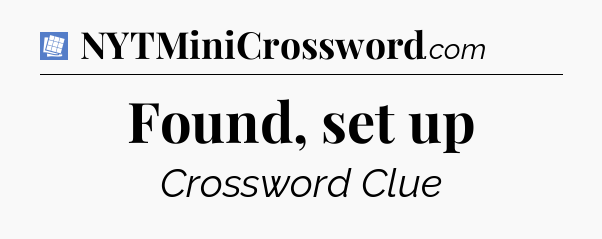Found, set up Puzzle Page Crossword Clue