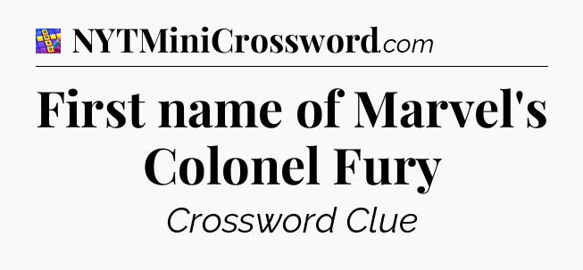 First name of Marvel's Colonel Fury Codycross
