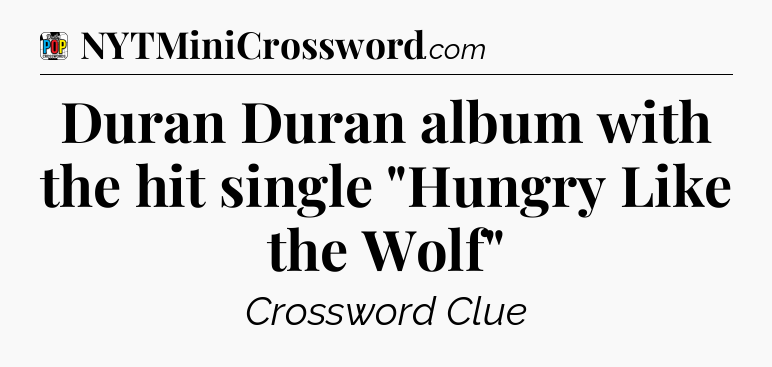 Duran Duran album with the hit single 