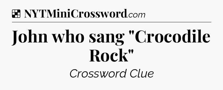 Solution: John who sang 