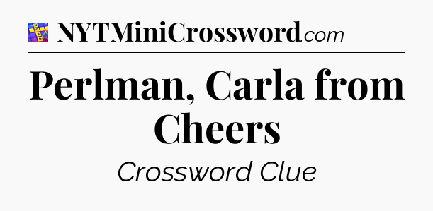 Perlman, Carla from Cheers Codycross