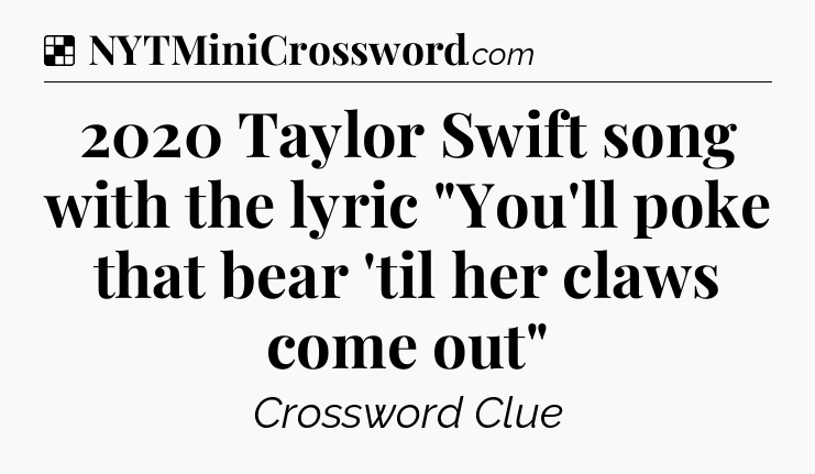 Solution: 2020 Taylor Swift song with the lyric 