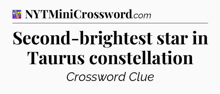 Second-brightest star in Taurus constellation Codycross