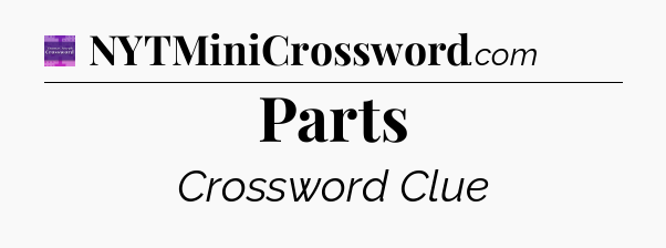 Parts - Thomas Joseph Crossword