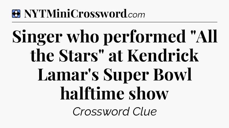 Solution: Singer who performed 