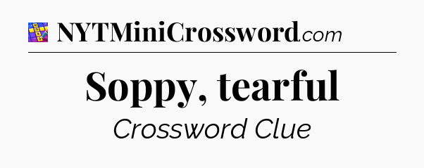 Soppy, tearful Codycross