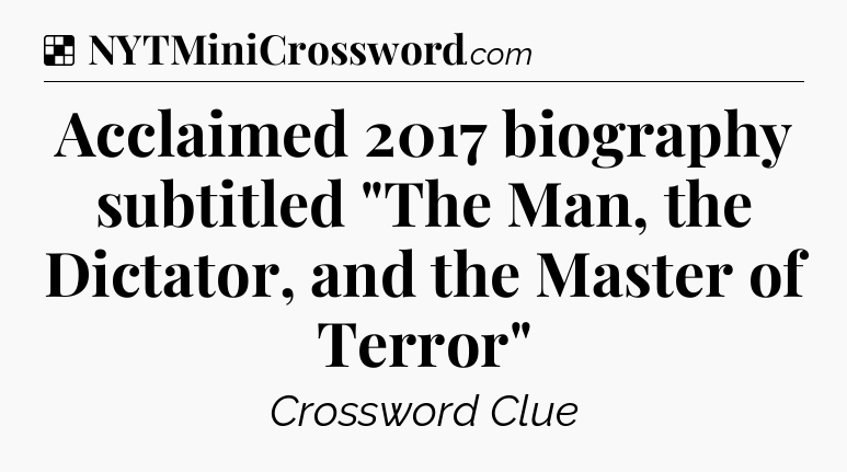 Solution: Acclaimed 2017 biography subtitled 