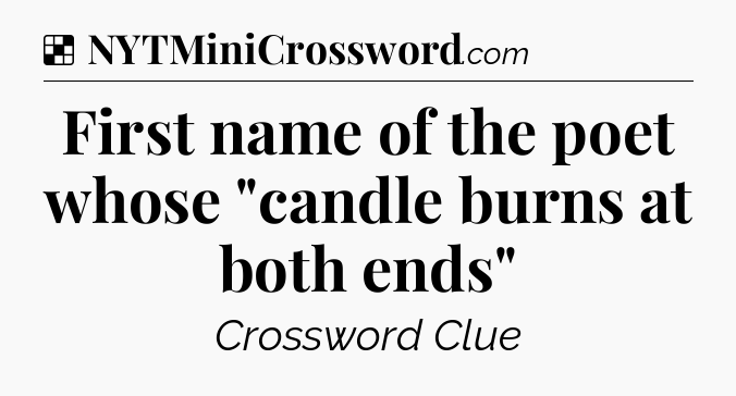 Solution: First name of the poet whose 